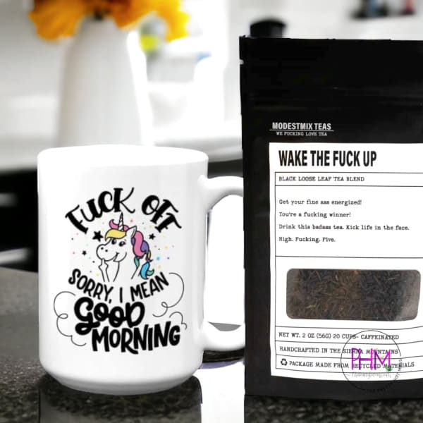 Wake The Fuck Up ModestMix Tea